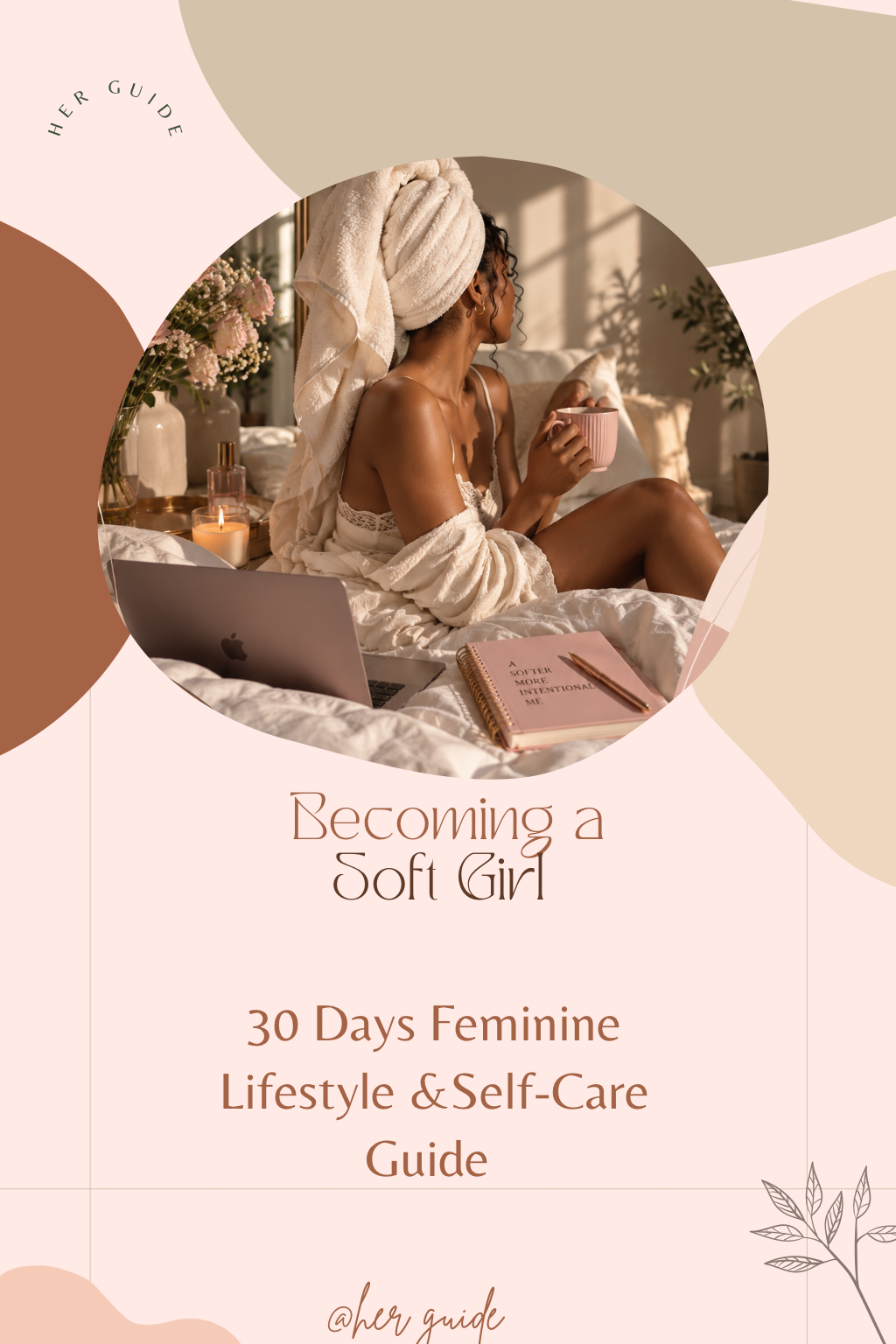 Becoming a Soft Girl 30 Days Self-Care Guide